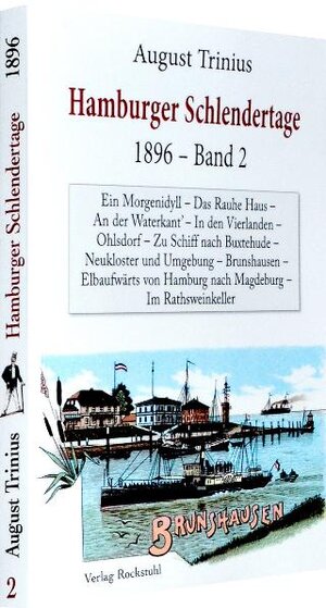Buchcover DAS ALTE UND LIEBENSWERTE HAMBURG: Hamburger Schlendertage 1892/98 – Band 2 von 3 | August Trinius | EAN 9783867773164 | ISBN 3-86777-316-5 | ISBN 978-3-86777-316-4