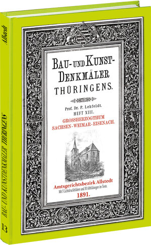 Buchcover Amt ALLSTEDT 1891. Bau- und Kunstdenkmäler Thüringens. | Paul Lehfeldt | EAN 9783867773614 | ISBN 3-86777-361-0 | ISBN 978-3-86777-361-4