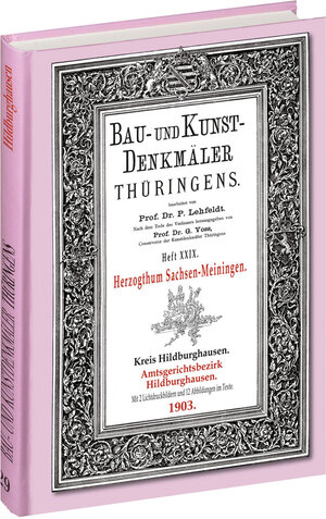 Buchcover [HEFT 29] Bau- und Kunstdenkmäler Thüringens. Amtsgerichtsbezirk HILDBURGHAUSEN 1903 | Paul Lehfeldt | EAN 9783867773768 | ISBN 3-86777-376-9 | ISBN 978-3-86777-376-8
