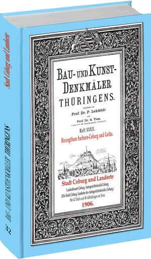 Buchcover [HEFT 32] Bau- und Kunstdenkmäler Thüringens. STADT COBURG und die LANDORTE 1906 | Paul Lehfeldt | EAN 9783867773799 | ISBN 3-86777-379-3 | ISBN 978-3-86777-379-9