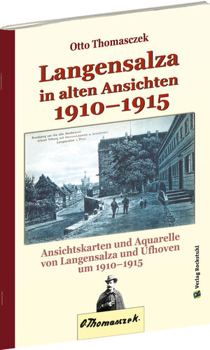 Buchcover Langensalza in alten Ansichten 1910–1915  | EAN 9783867774642 | ISBN 3-86777-464-1 | ISBN 978-3-86777-464-2