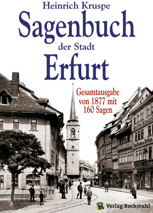 Buchcover Sagenbuch der Stadt Erfurt | Heinrich Kruspe | EAN 9783867778053 | ISBN 3-86777-805-1 | ISBN 978-3-86777-805-3