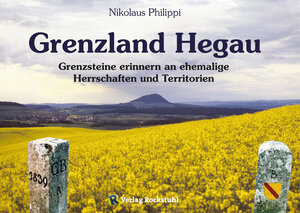 Buchcover Grenzland Hegau | Nikolaus Philippi | EAN 9783867778381 | ISBN 3-86777-838-8 | ISBN 978-3-86777-838-1