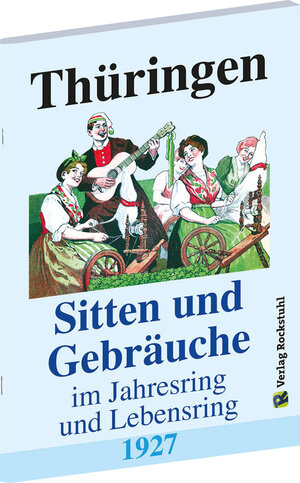 Buchcover Thüringen – Sitten und Gebräuche im Jahresring und Lebensring 1927  | EAN 9783867779432 | ISBN 3-86777-943-0 | ISBN 978-3-86777-943-2