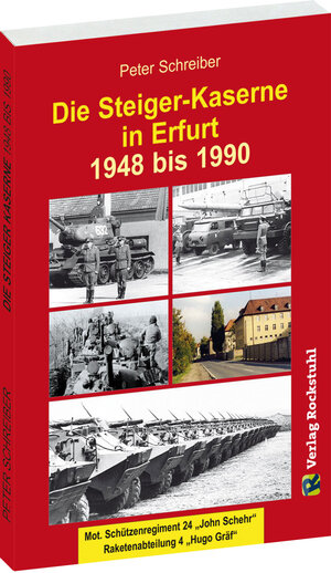 Buchcover Die Steiger-Kaserne in Erfurt 1948-1990 | Peter Schreiber | EAN 9783867779746 | ISBN 3-86777-974-0 | ISBN 978-3-86777-974-6