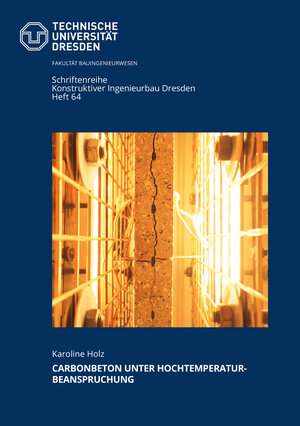 Buchcover Carbonbeton unter Hochtemperaturbeanspruchung | Karoline Holz | EAN 9783867807142 | ISBN 3-86780-714-0 | ISBN 978-3-86780-714-2