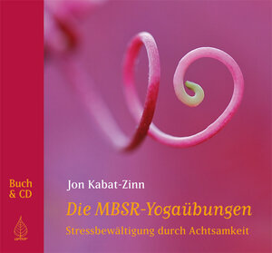 Buchcover Die MBSR-Yogaübungen | Jon Kabat-Zinn | EAN 9783867810333 | ISBN 3-86781-033-8 | ISBN 978-3-86781-033-3
