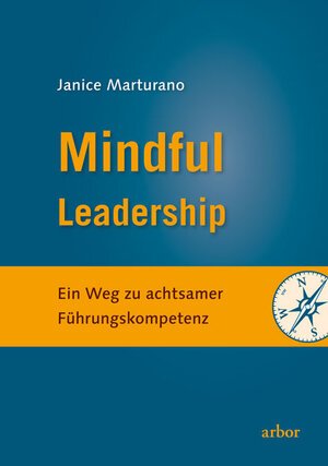 Buchcover Mindful Leadership | Janice Marturano | EAN 9783867811293 | ISBN 3-86781-129-6 | ISBN 978-3-86781-129-3