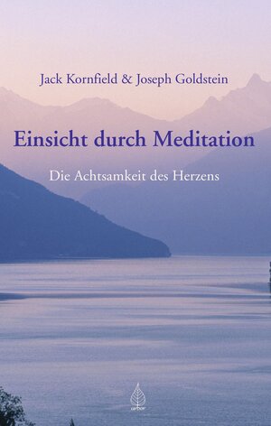 Buchcover Einsicht durch Meditation | Jack Kornfield | EAN 9783867812566 | ISBN 3-86781-256-X | ISBN 978-3-86781-256-6
