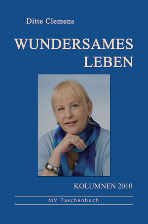 Buchcover Wundersames Leben | Ditte Clemens | EAN 9783867851527 | ISBN 3-86785-152-2 | ISBN 978-3-86785-152-7