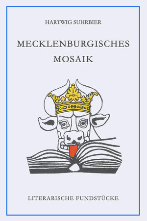 Buchcover Mecklenburgisches Mosaik | Hartwig Suhrbier | EAN 9783867852913 | ISBN 3-86785-291-X | ISBN 978-3-86785-291-3