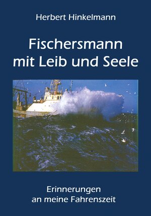 Buchcover Fischersmann mit Leib und Seele | Herbert Hinkelmann | EAN 9783867853859 | ISBN 3-86785-385-1 | ISBN 978-3-86785-385-9