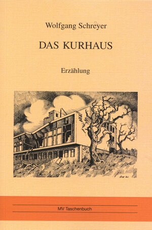 Buchcover Das Kurhaus | Wolfgang Schreyer | EAN 9783867859011 | ISBN 3-86785-901-9 | ISBN 978-3-86785-901-1