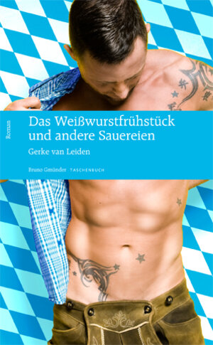 Buchcover Das Weißwurstfrühstück und andere Sauereien | Gerke van Leiden | EAN 9783867871143 | ISBN 3-86787-114-0 | ISBN 978-3-86787-114-3