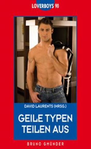 Buchcover Geile Typen teilen aus | EAN 9783867871907 | ISBN 3-86787-190-6 | ISBN 978-3-86787-190-7