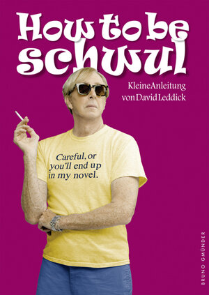 Buchcover How to be Schwul | David Leddick | EAN 9783867872607 | ISBN 3-86787-260-0 | ISBN 978-3-86787-260-7
