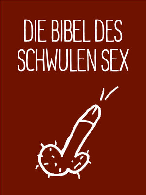Buchcover Die Bibel des schwulen Sex | Stephan Niederwieser | EAN 9783867873949 | ISBN 3-86787-394-1 | ISBN 978-3-86787-394-9