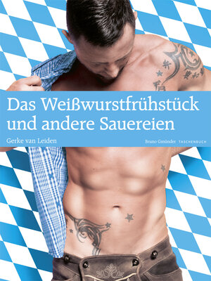 Buchcover Das Weißwurstfrühstück und andere Sauereien | Gerke van Leiden | EAN 9783867874045 | ISBN 3-86787-404-2 | ISBN 978-3-86787-404-5