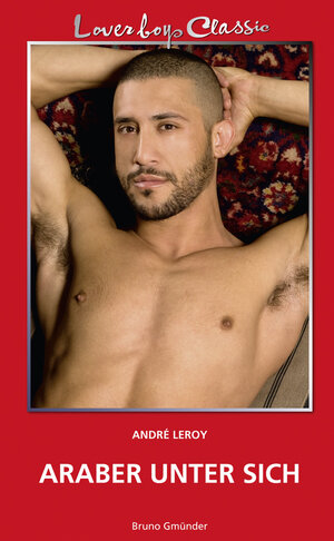 Buchcover Loverboys Classic 15: Araber unter sich | André Leroy | EAN 9783867876773 | ISBN 3-86787-677-0 | ISBN 978-3-86787-677-3