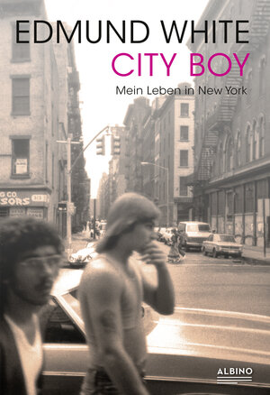 Buchcover City Boy | Edmund White | EAN 9783867878494 | ISBN 3-86787-849-8 | ISBN 978-3-86787-849-4