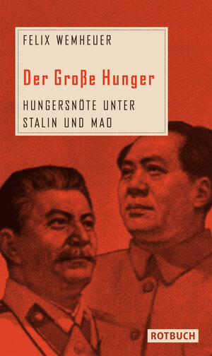 Buchcover Der Große Hunger | Felix Wemheuer | EAN 9783867891691 | ISBN 3-86789-169-9 | ISBN 978-3-86789-169-1