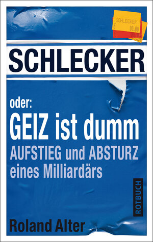 Buchcover Schlecker oder: Geiz ist dumm | Roland Alter | EAN 9783867891707 | ISBN 3-86789-170-2 | ISBN 978-3-86789-170-7