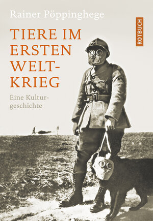 Buchcover Tiere im Ersten Weltkrieg | Rainer Pöppinghege | EAN 9783867892001 | ISBN 3-86789-200-8 | ISBN 978-3-86789-200-1