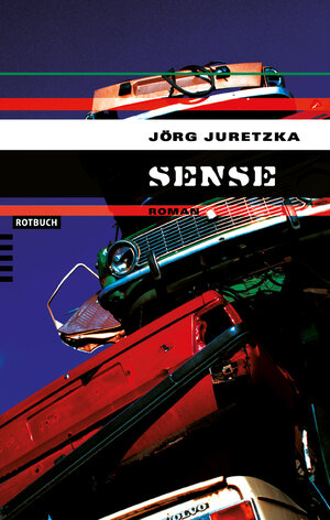 Buchcover Sense | Jörg Juretzka | EAN 9783867895774 | ISBN 3-86789-577-5 | ISBN 978-3-86789-577-4