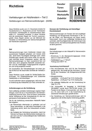 Buchcover ift-Richtlinie - Verklebungen an Holzfenstern - Teil 2: Verklebungen von Rahmenverbindungen | ift Rosenheim GmbH | EAN 9783867910149 | ISBN 3-86791-014-6 | ISBN 978-3-86791-014-9