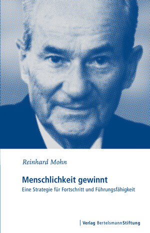 Buchcover Menschlichkeit gewinnt | Reinhard Mohn | EAN 9783867932837 | ISBN 3-86793-283-2 | ISBN 978-3-86793-283-7