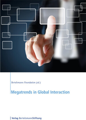 Buchcover Megatrends in Global Interaction | Bertelsmann Foundation (ed.) | EAN 9783867934701 | ISBN 3-86793-470-3 | ISBN 978-3-86793-470-1