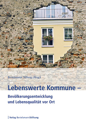 Buchcover Lebenswerte Kommune – Bevölkerungsentwicklung und Lebensqualität vor Ort  | EAN 9783867935081 | ISBN 3-86793-508-4 | ISBN 978-3-86793-508-1