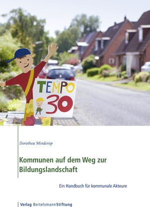 Buchcover Kommunen auf dem Weg zur Bildungslandschaft | Dorothea Minderop | EAN 9783867936408 | ISBN 3-86793-640-4 | ISBN 978-3-86793-640-8