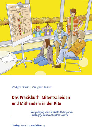 Buchcover Das Praxisbuch: Mitentscheiden und Mithandeln in der Kita | Rüdiger Hansen | EAN 9783867936934 | ISBN 3-86793-693-5 | ISBN 978-3-86793-693-4