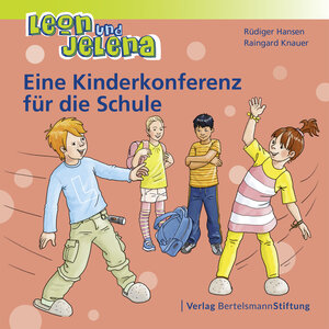 Buchcover Leon und Jelena - Eine Kinderkonferenz für die Schule | Rüdiger Hansen | EAN 9783867937962 | ISBN 3-86793-796-6 | ISBN 978-3-86793-796-2