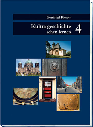 Buchcover Kulturgeschichte sehen lernen / Was Kirchen- und Städtebau erzählen | Gottfried Kiesow | EAN 9783867950053 | ISBN 3-86795-005-9 | ISBN 978-3-86795-005-3