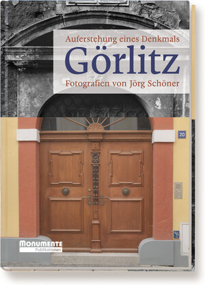 Buchcover Görlitz - Auferstehung eines Denkmals  | EAN 9783867950978 | ISBN 3-86795-097-0 | ISBN 978-3-86795-097-8