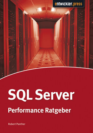 Buchcover SQL Server Performance-Ratgeber | Robert Panther | EAN 9783868020304 | ISBN 3-86802-030-6 | ISBN 978-3-86802-030-4