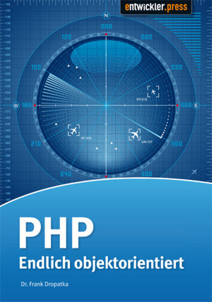 Buchcover PHP - Endlich objektorientiert | Frank Dopatka | EAN 9783868020397 | ISBN 3-86802-039-X | ISBN 978-3-86802-039-7