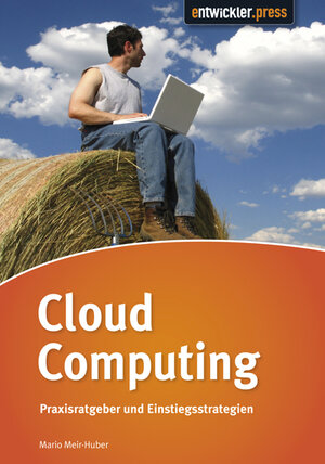 Buchcover Cloud Computing | Mario Meir-Huber | EAN 9783868020557 | ISBN 3-86802-055-1 | ISBN 978-3-86802-055-7