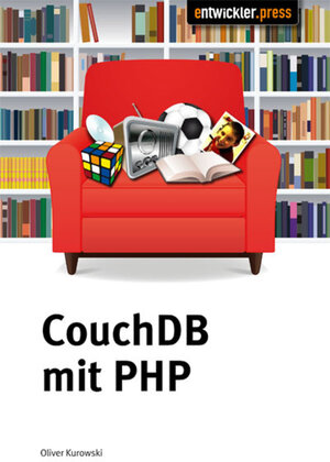 Buchcover CouchDB mit PHP | Oliver Kurowski | EAN 9783868020687 | ISBN 3-86802-068-3 | ISBN 978-3-86802-068-7