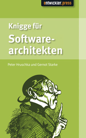 Buchcover Knigge für Softwarearchitekten | Peter Hruschka | EAN 9783868020809 | ISBN 3-86802-080-2 | ISBN 978-3-86802-080-9