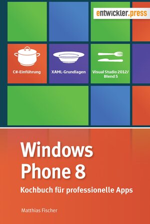 Buchcover Windows Phone 8 | Matthias Fischer | EAN 9783868021073 | ISBN 3-86802-107-8 | ISBN 978-3-86802-107-3