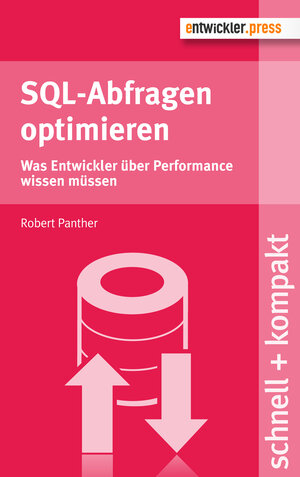 Buchcover SQL-Abfragen optimieren | Robert Panther | EAN 9783868021233 | ISBN 3-86802-123-X | ISBN 978-3-86802-123-3