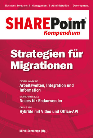 Buchcover SharePoint Kompendium - Bd. 12: Strategien für Migrationen  | EAN 9783868021431 | ISBN 3-86802-143-4 | ISBN 978-3-86802-143-1