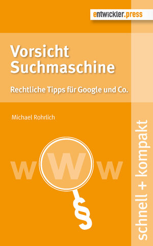 Buchcover Vorsicht Suchmaschine | Michael Rohrlich | EAN 9783868021448 | ISBN 3-86802-144-2 | ISBN 978-3-86802-144-8