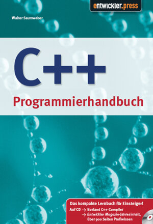 Buchcover C++ Programmierhandbuch | Walter Saumweber | EAN 9783868022209 | ISBN 3-86802-220-1 | ISBN 978-3-86802-220-9