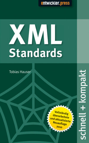Buchcover XML Standards | Tobias Hauser | EAN 9783868022360 | ISBN 3-86802-236-8 | ISBN 978-3-86802-236-0