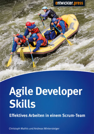 Buchcover Agile Developer Skills | Christoph Mathis | EAN 9783868022476 | ISBN 3-86802-247-3 | ISBN 978-3-86802-247-6