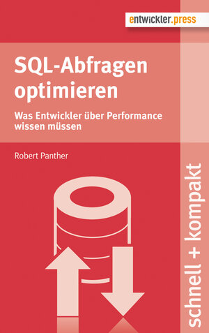 Buchcover SQL-Abfragen optimieren | Robert Panther | EAN 9783868023107 | ISBN 3-86802-310-0 | ISBN 978-3-86802-310-7